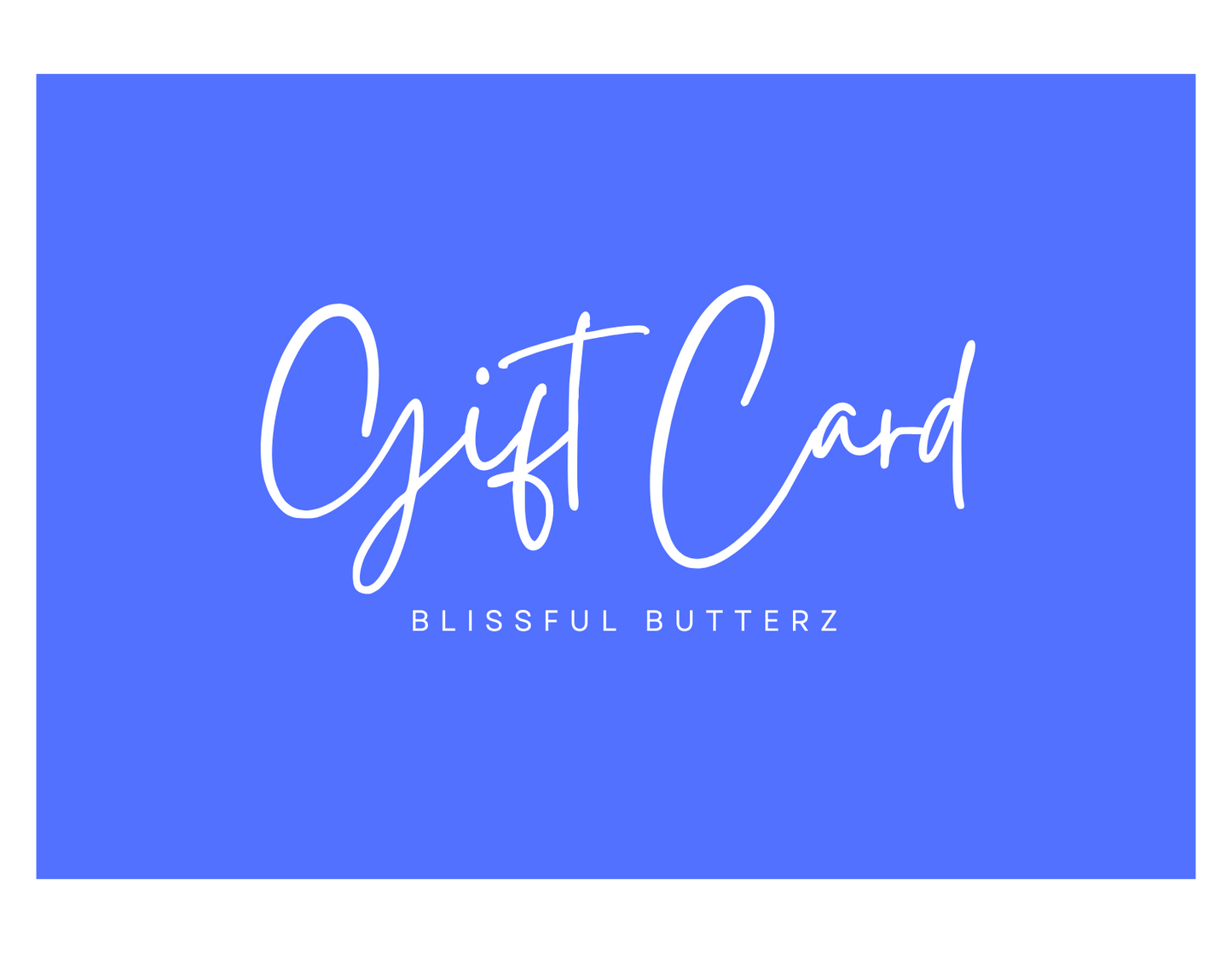 Blissful Butterz Gift Card